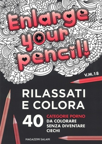 Enlarge your pencil - Rilassati e colora